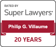 Rated by Super Lawyers Phillip G. Villaume. 20 Years.